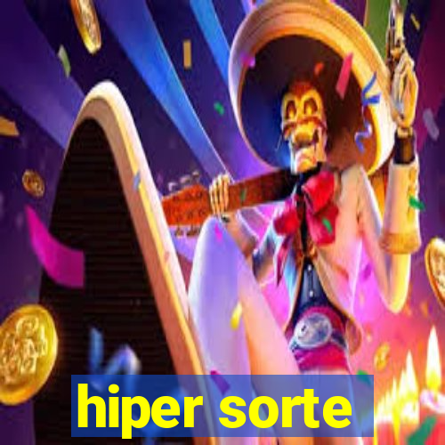 hiper sorte